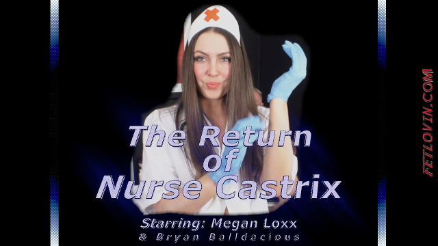 The Return of Nurse Castrix